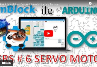 Ders #6 | Servo Motor Uygulamaları