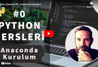 Python Dersleri # | Anaconda Kurulum | Yakın Kampüs