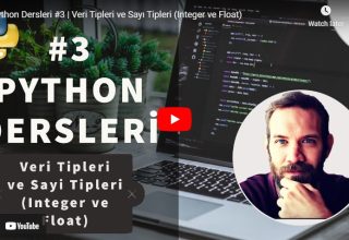 Python Dersleri #3 | Veri Tipleri ve Sayı Tipleri (Integer ve Float) | Yakın Kampüs