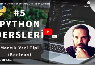 Python Dersleri #5 | Mantıki Veri Tipleri (Boolean) | Yakın Kampüs