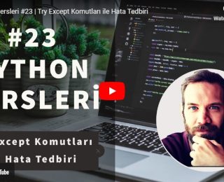 Python Dersleri #23 | Try Except Komutları ile Hata Tedbiri | Yakın Kampüs