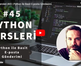 Python Dersleri #45 | Python ile Basit E-posta Gönderimi